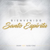 Bienvenido Santo Espíritu (feat. Sucely Diaz) artwork