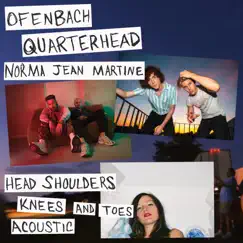 Head Shoulders Knees & Toes (feat. Norma Jean Martine) [Acoustic] - Single by Ofenbach & Quarterhead album reviews, ratings, credits