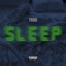 Sleep - Only1Truu lyrics