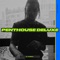 Penthouse (Deluxe) - Al Cheekz lyrics