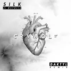 Silk (Daktyl Remix) [feat. Mothica] - Single - Crywolf