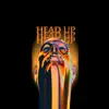 Head Up (feat. Saint James) - Single album lyrics, reviews, download