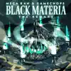 Black Materia: The Remake album lyrics, reviews, download