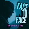 Face to Face (feat. Gabe) - Single
