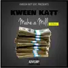 Make a Mill (feat. Kelontae Gavin & Marly Mar) [Remix] - Single album lyrics, reviews, download