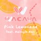 Pink Lemonade (feat. Rainych Ran) - WACAVA lyrics