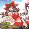 TOHO DANCE MIX album lyrics, reviews, download