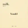 You&I. - Single album lyrics, reviews, download
