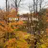 Autumn Sounds & Chill album lyrics, reviews, download