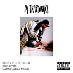 I Did It All (feat. Camoflauge Monk, Benny The Butcher & Rick Hyde) - Single by 14 trapdoors album reviews, ratings, credits