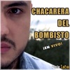 Chacarera del Bombisto (En Vivo) - Single