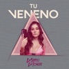 Tu Veneno by Maryli Morett iTunes Track 1