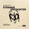Strange Encounter - Single