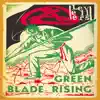 Green Blade Rising album lyrics, reviews, download