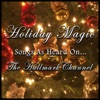 Holiday Magic - Songs As Heard On the Hallmark Channel
