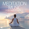 Meditation Music for Inner Peace Vol.1 (Beautiful Ambient and Chillout Music), 2018