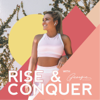 The Rise & Conquer Podcast