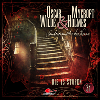 Oscar Wilde & Mycroft Holmes - Sonderermittler der Krone, Folge 31: Die 13 Stufen artwork
