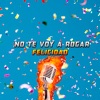 No Te Voy a Rogar - Single