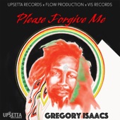 Gregory Isaacs - Please Forgive