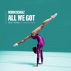 All We Got (feat. KIDDO) [Ofenbach Remix] - Single