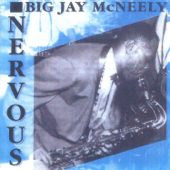Nervous - Big Jay McNeely