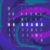 No Drama - Single