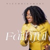 You Are Faithful - Single