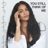 You Still Think of Me - Single, 2021