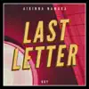 Last Letter (feat. RKY) - Single album lyrics, reviews, download