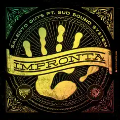 Impronta Remixes (feat. Sud Sound System) [Spyne & Palmieri Remix] Song Lyrics