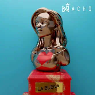 La Buena by Nacho song reviws