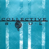 Collective Soul - Where The River Flows