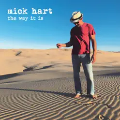 The Way It Is - Single - Mick Hart The Way It Is - Single - Mick Hart