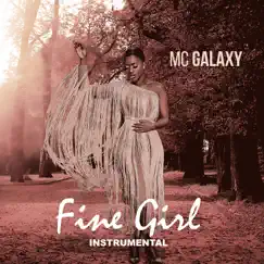 Fine Girl Instrumental - Single by MC Galaxy album reviews, ratings, credits