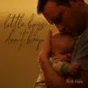 Little Boys Don't Keep - Single album lyrics, reviews, download