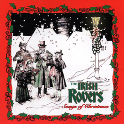 Songs of Christmas - The Irish Rovers Cover Art