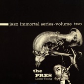 Jazz Immortal Series, Vol. 2: The Pres artwork