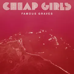 Famous Graves by Cheap Girls album reviews, ratings, credits