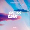 Feels Like - Crøss Talk lyrics