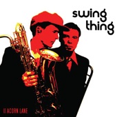 11 Acorn Lane - Swing Thing (Radio Edit)