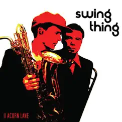 Swing Thing by 11 Acorn Lane album reviews, ratings, credits