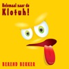 Helemaal Naar De Klotuh! - Single