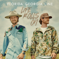 Florida Georgia Line - Life Rolls On artwork