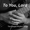The Gospel Rhythm Kings - To Exalt Your Name