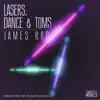 Stream & download Lasers, Dance and Toms