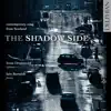 Stream & download The Shadow Side: Contemporary Song from Scotland