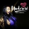 Undererê by Ines Brasil iTunes Track 1