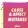 Cause & Affect-Mistakes