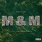 M & M (feat. Taz Tikoon & Sosa) - THE FAM lyrics